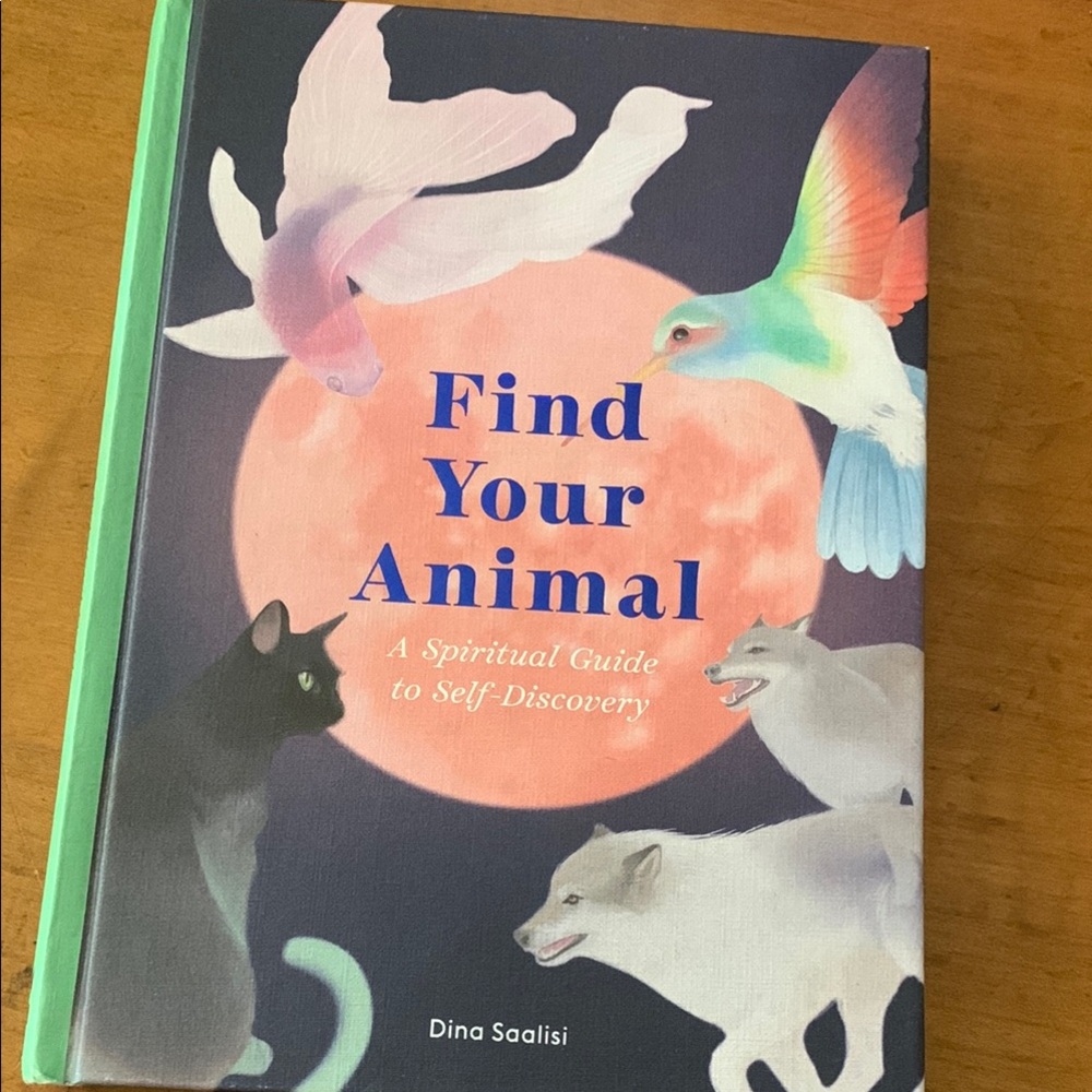 Find Your Animal: A Spiritual Guide to Self-Discovery Book